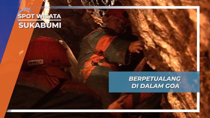 Berpetualang di dalam Goa, Sukabumi
