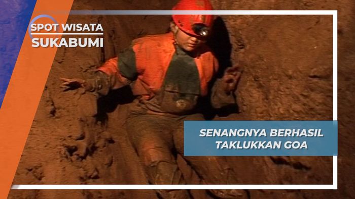 Berhasil Menaklukkan Goa, Sukabumi