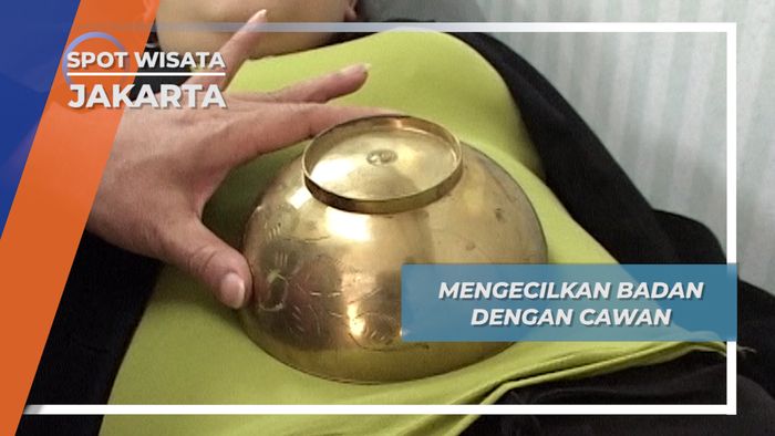 Mengecilkan Badan dengan Cawan, Jakarta