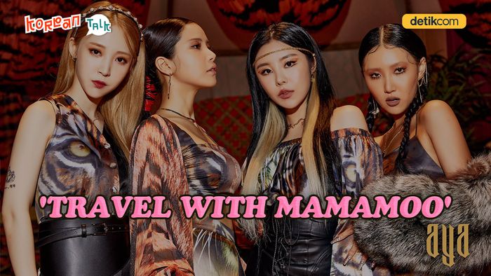 K-Talk Ep 56: MAMAMOO yang Makin Level Up