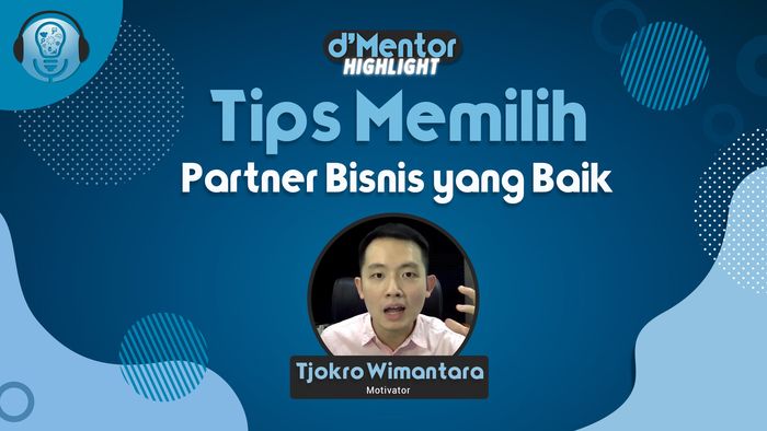 Pak Win Beri Tips Memilih Partner Bisnis Yang Baik