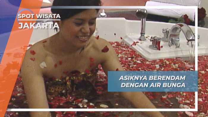 Asiknya Berendam dengan Air Bunga, Jakarta