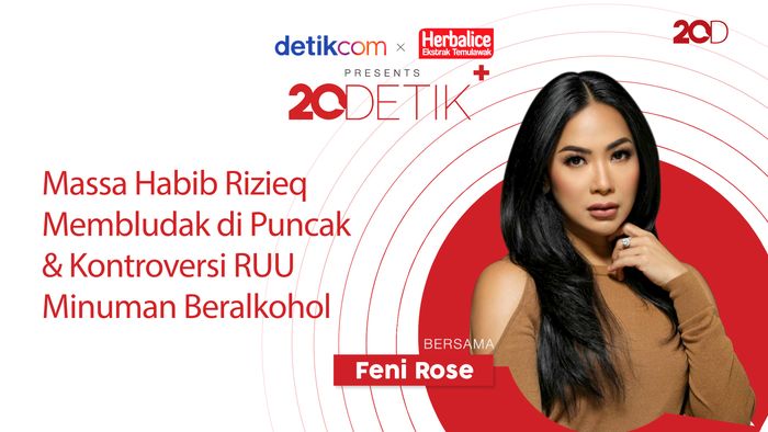 20detik+ bersama Herbalice: Massa Habib Rizieq Membludak Hingga RUU Minuman Beralkohol