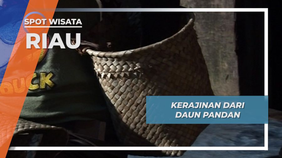 Kerajinan dari Daun Pandan, Riau
