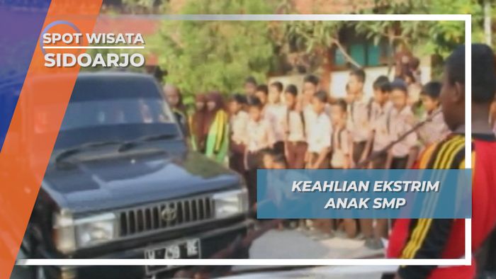 Keahlian Ekstrim Anak SMP, Sidoarjo