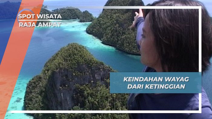 Keindahan Wayag dari Ketinggian 200 Meter Bukit Karst di Raja Ampat