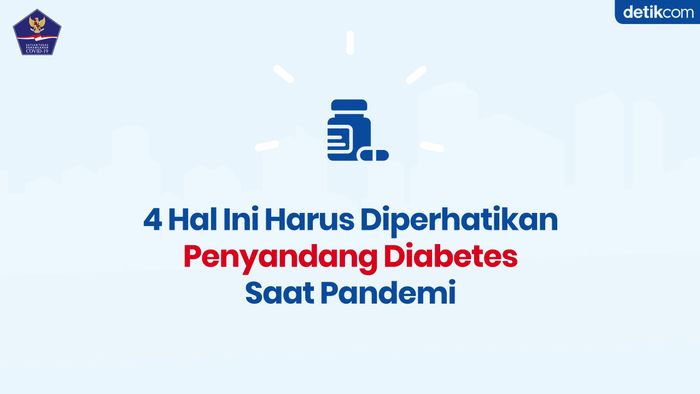 Saat Pandemi, 4 Hal Ini Harus Diperhatikan Penyandang Diabetes