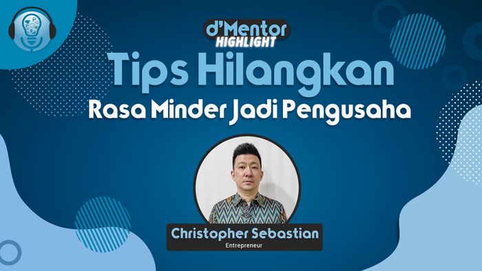 Tips Hilangkan Rasa Minder Jadi Pengusaha
