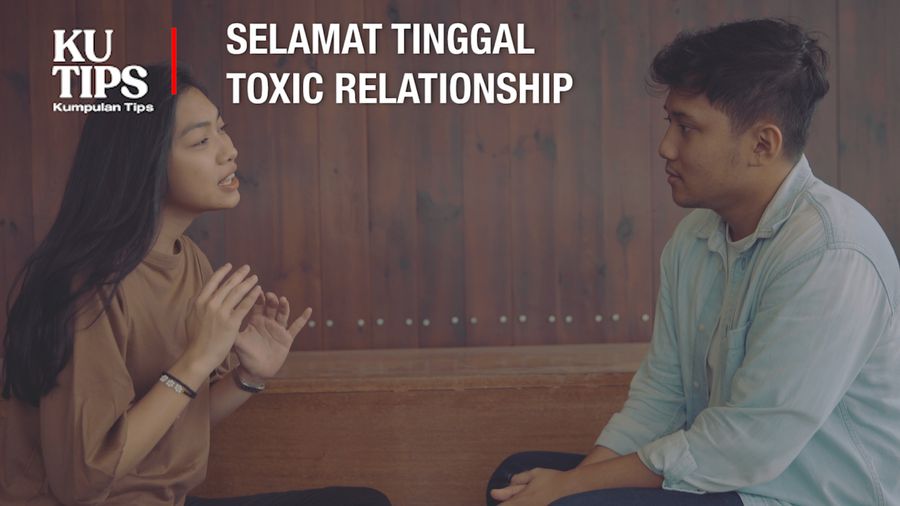 Tips Keluar dari Zona Toxic Relationship