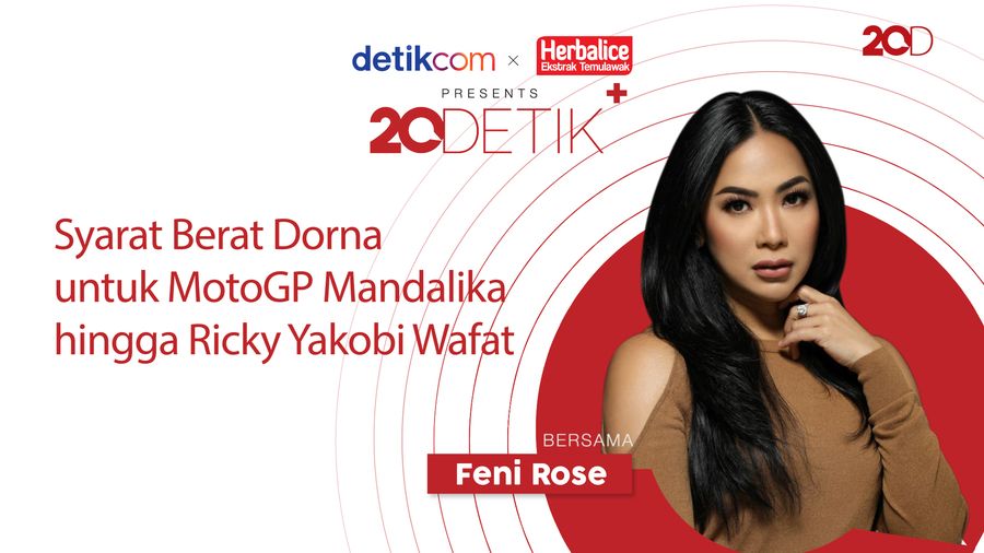20detik+ bersama Herbalice: Moto GP Indonesia Belum Siap dan Ricky Yakobi Wafat