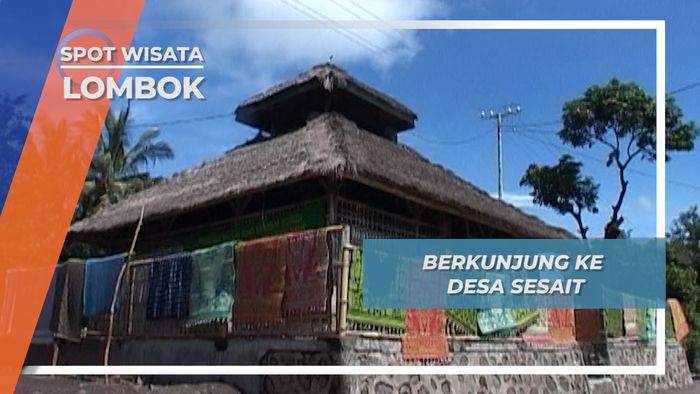 Berkunjung ke Desa Sesait, Lombok