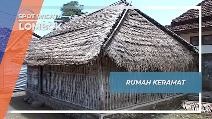 Rumah Keramat Lombok, Rumah yang Tidak Boleh Dikunjungi Sembarang Orang