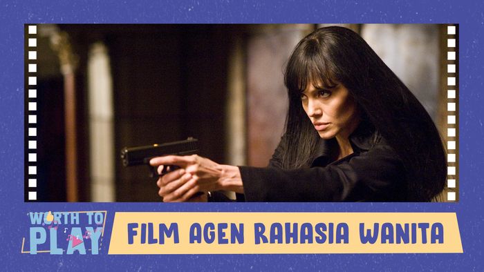 Ini Daftar Film dengan Jagoan Agen Rahasia Wanita