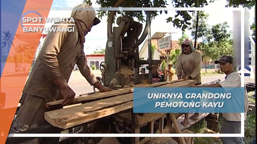 Grandong Pemotong Kayu Desa Karetan, Banyuwangi