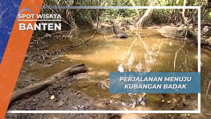Perajalanan Menuju Kubangan Badak, Banten