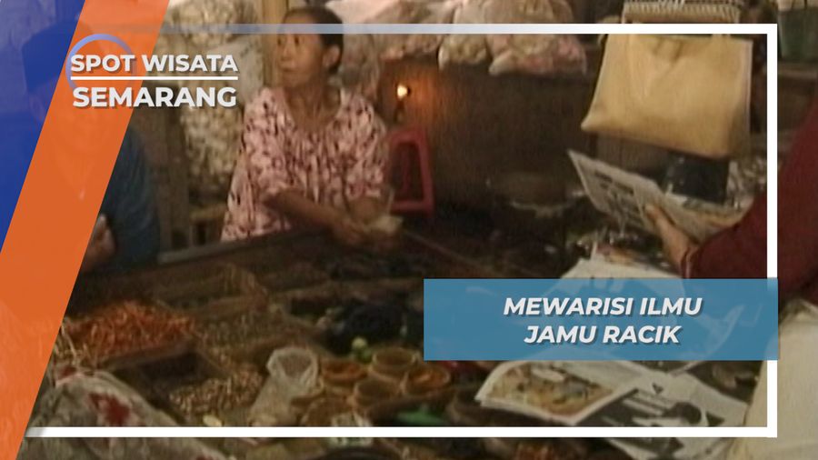 Mewarisi Ilmu Jamu Racik, Semarang