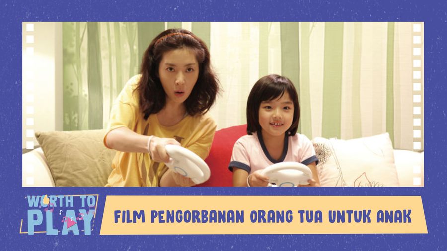 Rekomendasi Film Bertema Pengorbanan Orang Tua untuk Anak