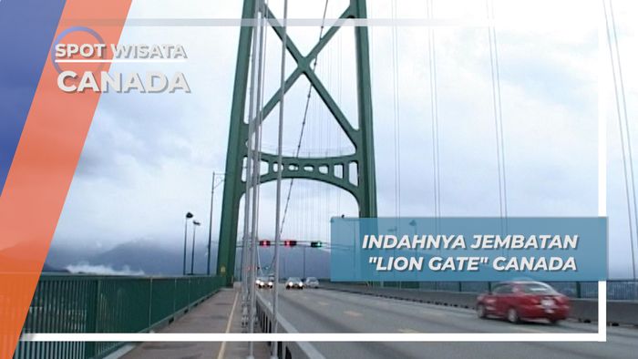 Mengunjungi Lion Gate, Landmark Kota Vancouver, Canada