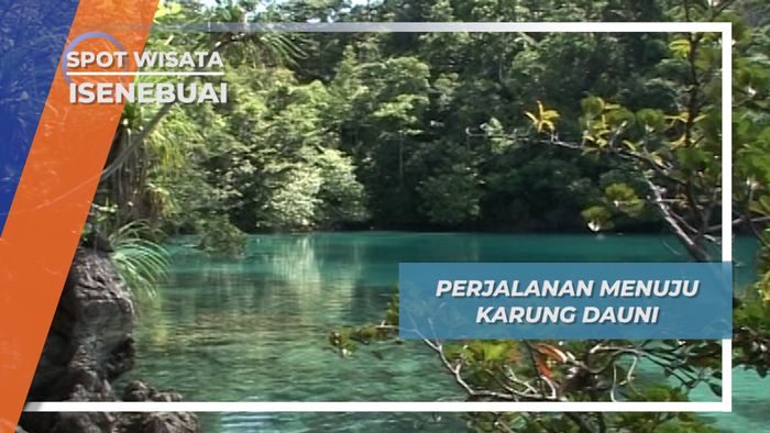  Perjalanan Menuju Karung Dauni, Isenebuai, Pulau Rumberpon, Papua Barat