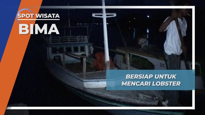 Bersiap Mencari Lobster, Bima