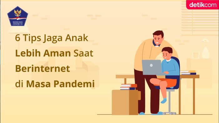 6 Tips Jaga Anak Lebih Aman Berinternet di Masa Pandemi