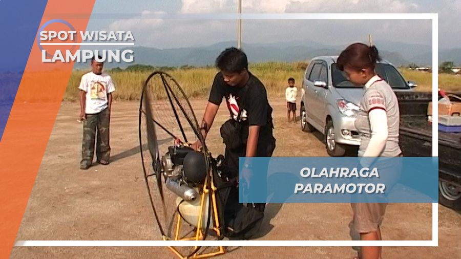 Uji Nyali Dengan Mencoba Olah Raga Paramotor, Lampung