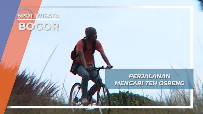 Perjalanan Mencari Teh Osreng, Bogor