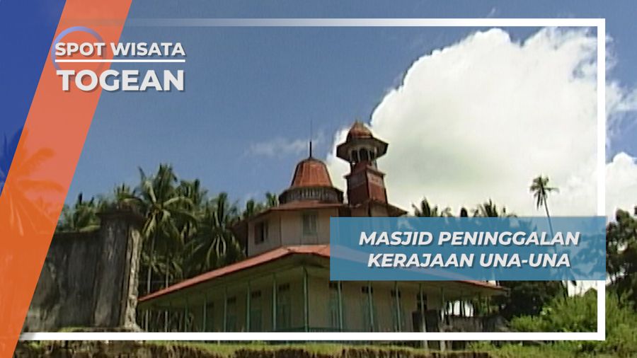 Masjid 1924 Peninggalan Kerajaan Una-una, Togean Sulawesi Tengah