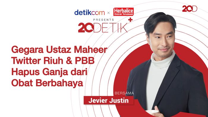 20Detik+ bersama Herbalice: Twitter Ustaz Maheer Riuh, Hingga Ganja Dihapus Dari Obat Berbahaya