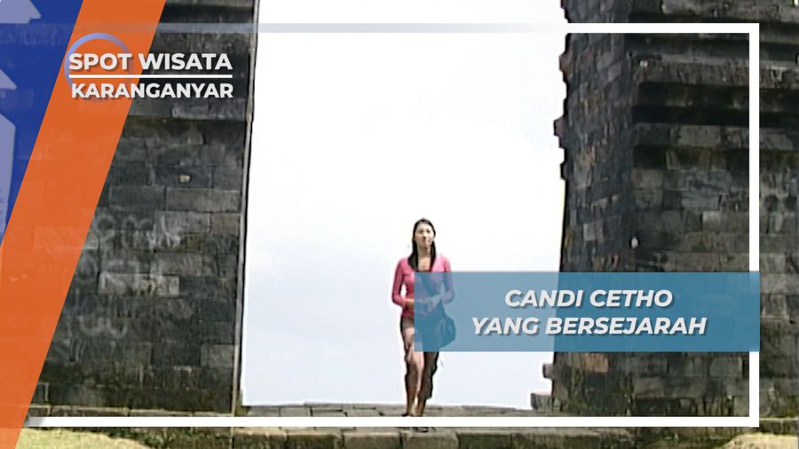 Candi Cetho, Candi Hindu di Atas Awan Nan Indah, Karanganyar, Jawa Tengah
