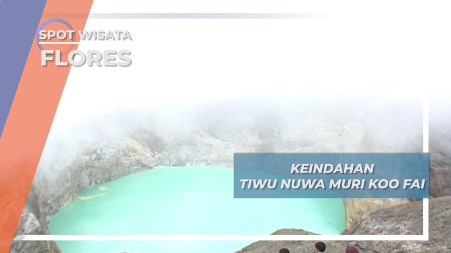 Tiwu Nuwa Muri Koo Fai, Danau Tempat Bersemayamnya Arwah Para Muda-mudi, Flores