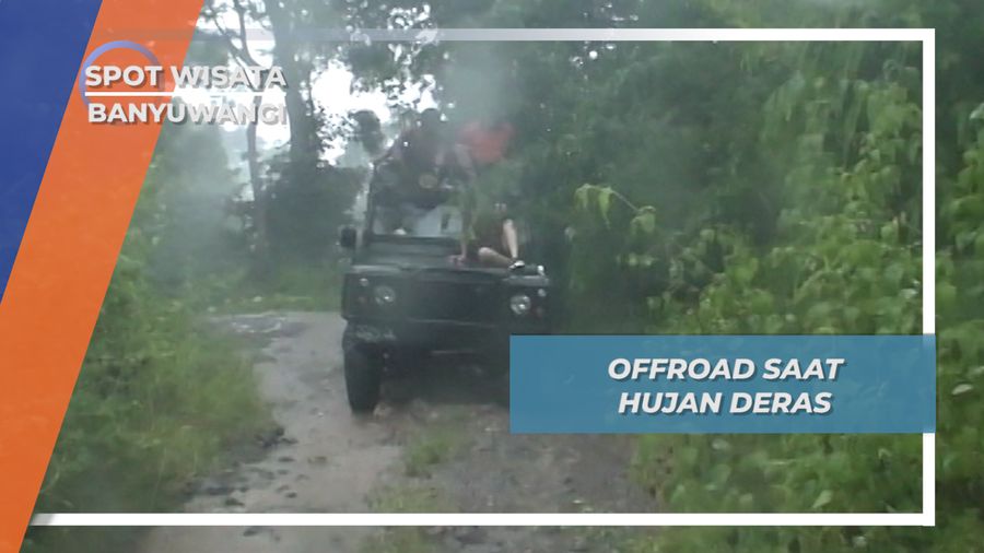 Berpetualang Menembus Derasnya Hujan, Banyuwangi