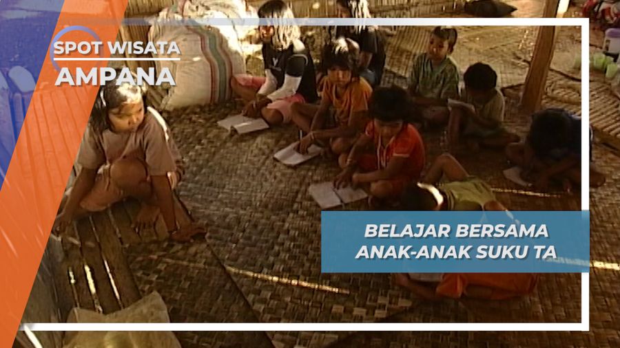 Skola Lipu, Belajar Bersama Anak Suku Pedalaman Tau Taa Wana Sulawesi Tengah
