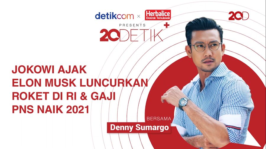 20Detik+ bersama Herbalice: Jokowi Ajak Elon Musk Luncurkan Roket di RI & Gaji PNS Naik 2021