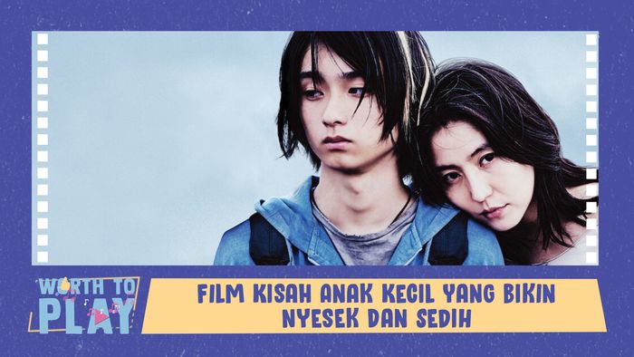 Film Kisah Anak Kecil Yang Bikin Nyesek dan Sedih