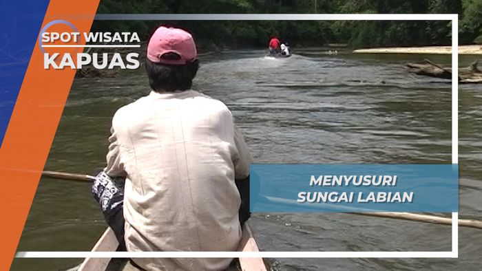Menyusuri Sarang Ikan, Sungai Labian Kapuas Hulu Kalimantan Barat 