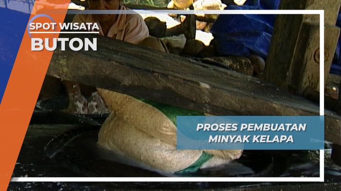 Minyak Kelapa Pulau Buton, Mempunyai Cara Pemerasan Yang Menarik 