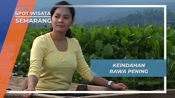 Rawa Pening, Keindahan Wisata Air di Semarang