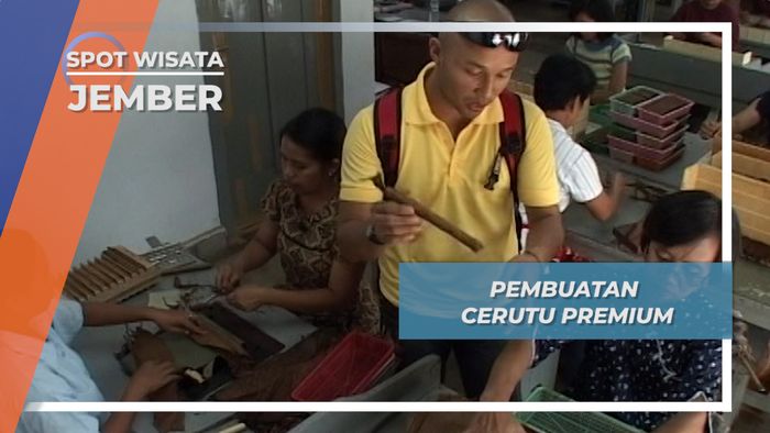 Cerutu Premium, Hingga Harus Dibuat Oleh Dua Pekerja di Jember Jawa Timur