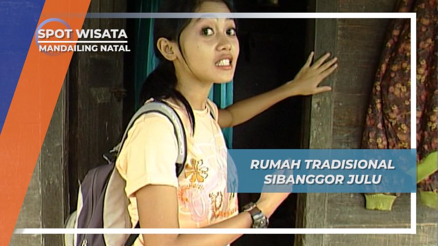Rumah Tradisional Sibanggor Julu, Mandailing Natal Sumatera Utara 