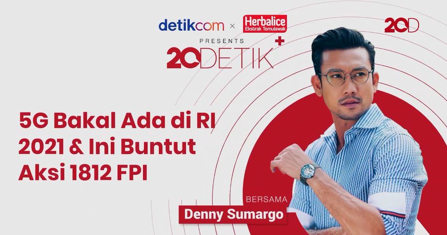 20detik+ bersama Herbalice: 5G Akan Segera Hadir Di Indonesia Hingga Buntut Aksi 1812