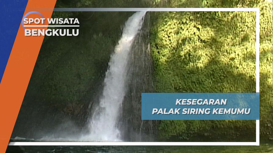 Palak Siring, Kesegaran 15 Meter Air Terjun di Kemumu Bengkulu