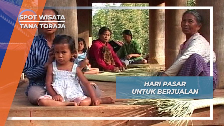 Hari Pasar, Harinya Berjualan Ale Di Pasar Madong Tana Toraja