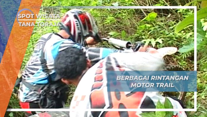 Motor Trail Penakluk Halangan Alam Liar Bila Tak Mogok Di Tana Toraja