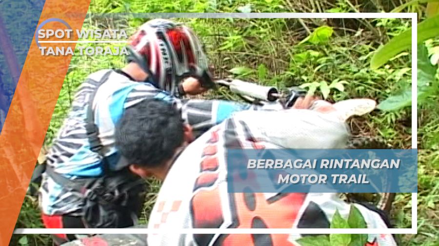 Motor Trail Penakluk Halangan Alam Liar Bila Tak Mogok Di Tana Toraja