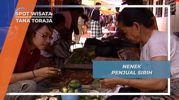 Maria, Nenek Penjual Sirih Berusia 80 Tahun, Tana Toraja
