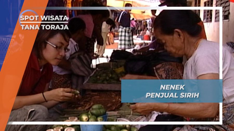 Maria, Nenek Penjual Sirih Berusia 80 Tahun, Tana Toraja