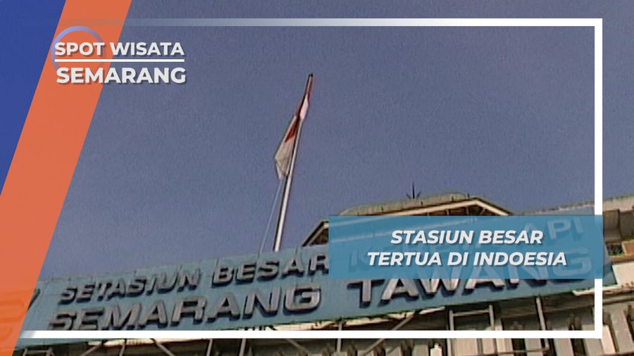 Stasiun Tua Berumur 150 Tahun, Jalur Kereta Tempu Dulu Semarang