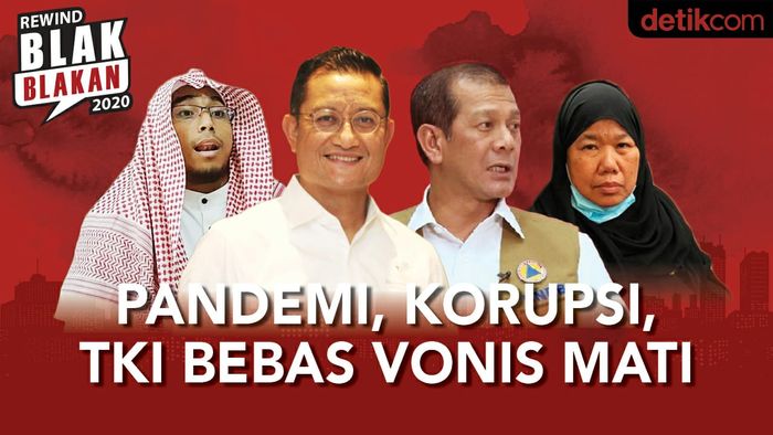 Rewind Blak-blakan 2020: Pandemi, Korupsi, hingga TKI Bebas Hukuman Mati