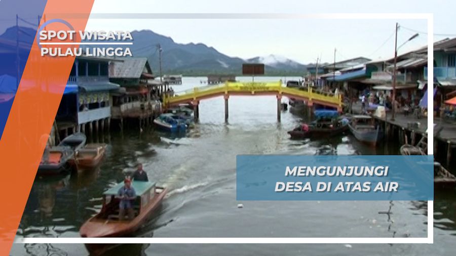 Pancur, Desa Tradisional di Atas Air Surga Belanja Warga Pulau Lingga